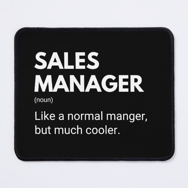 Item preview, Sales Manager Like A Normal Manger But Much Cooler Funny Managers designed and sold by CuteLovelyDesigns.