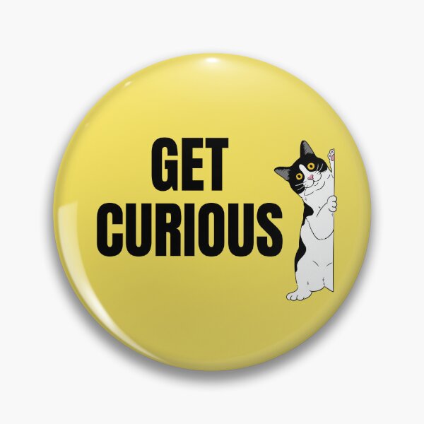 Item preview, Get Curious Motivation To Stay Curious Like The Cat  designed and sold by StudioTina.