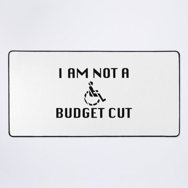 Item preview, I Am Not A Budget Cut designed and sold by IronCrip.