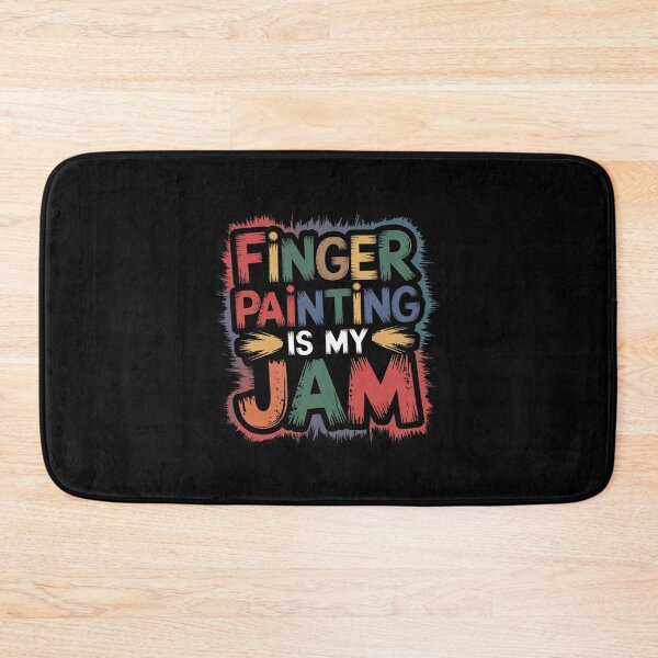 Item preview, Copy of Finger Painting Is My Jam designed and sold by Peter Stawicki.
