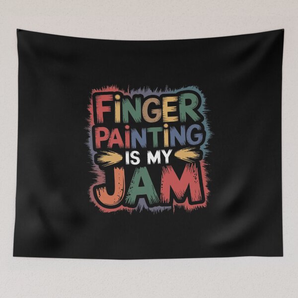 Item preview, Copy of Finger Painting Is My Jam designed and sold by Peter Stawicki.