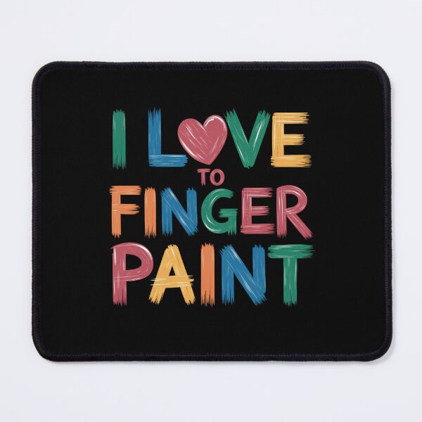 Item preview, I Love To Finger Paint Heart Design designed and sold by Peter Stawicki.