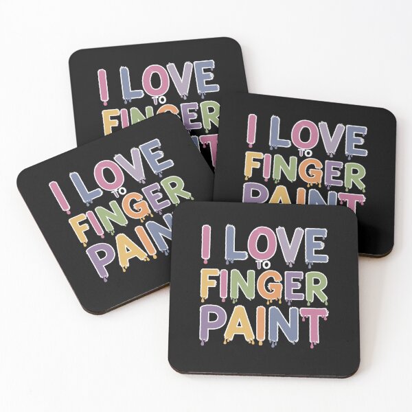 Item preview, I Love To Finger Paint Dripping Design  designed and sold by Peter Stawicki.