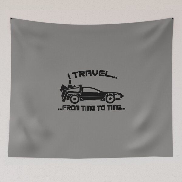 Item preview, I Travel... From Time To Time... DeLorean Time Machine  designed and sold by Hair-brained  Haberdasher.