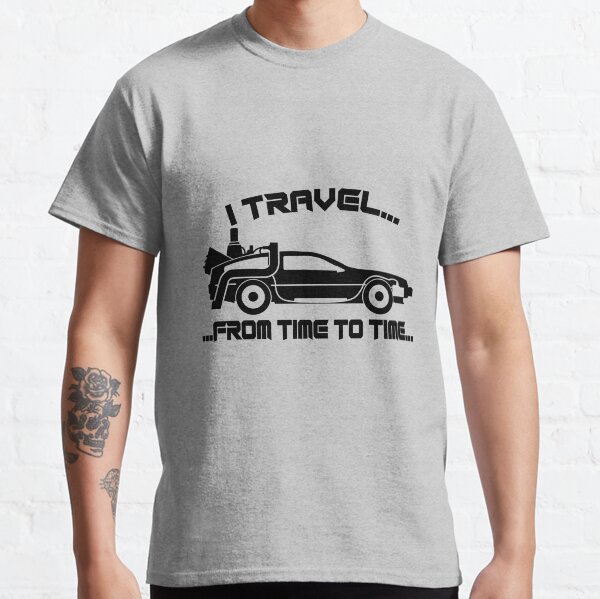 Item preview, I Travel... From Time To Time... DeLorean Time Machine  designed and sold by Hair-brained  Haberdasher.