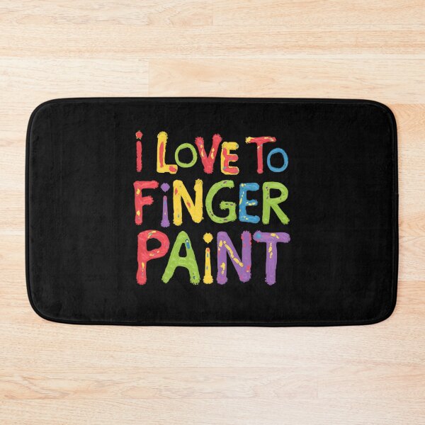 Item preview, I Love To Finger Paint Vivid Color Design designed and sold by Peter Stawicki.