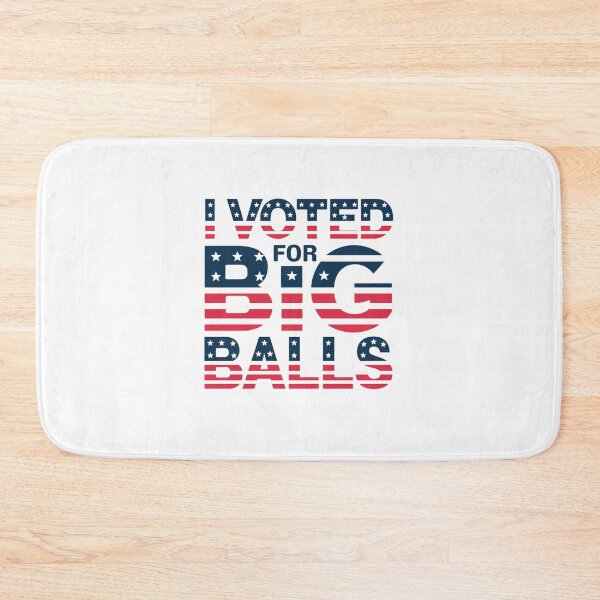 Item preview, I Voted For Red White and Blue Big Balls Design designed and sold by Peter Stawicki.