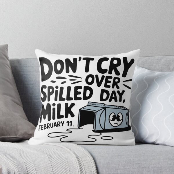 Item preview, don't cry over spilled milk day february 11 designed and sold by Dracula007.