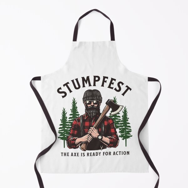 Item preview, The Axe Is Ready For Action Stumpfest designed and sold by HosvPrint .s.