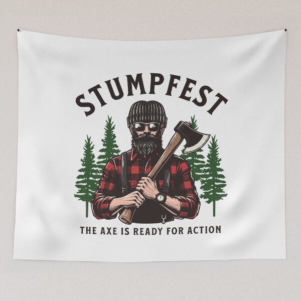 Item preview, The Axe Is Ready For Action Stumpfest designed and sold by HosvPrint .s.