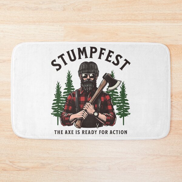 Item preview, The Axe Is Ready For Action Stumpfest designed and sold by HosvPrint .s.