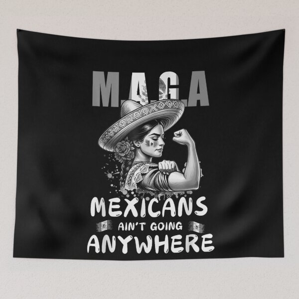Item preview, MAGA Mexicans Ain't Going Anywhere  designed and sold by studiopekepeke.