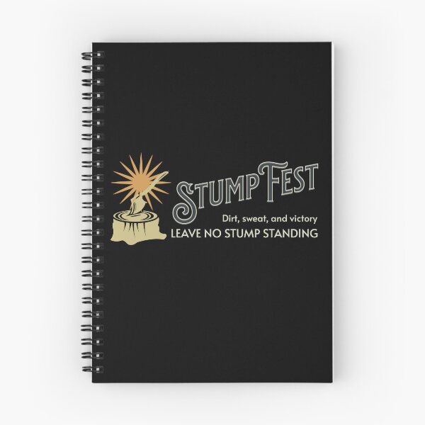 Item preview, Leave No Stump Standing Dirt Sweat And Victory Stumpfest designed and sold by HosvPrint .s.