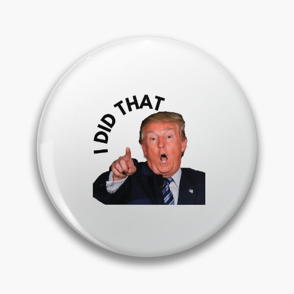 Item preview, I Did That Donald Trump Gas Price Tariffs  designed and sold by Evelyn Attleson.