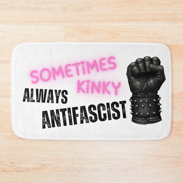 Item preview, Sometimes Kinky Always Antifascist mixed fonts, leather glove with fist and spikes designed and sold by Dollycat Industries.