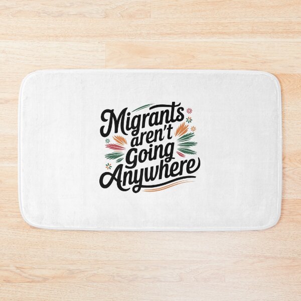 Item preview, Migrants Aren't Going Anywhere Leaf Design designed and sold by Peter Stawicki.