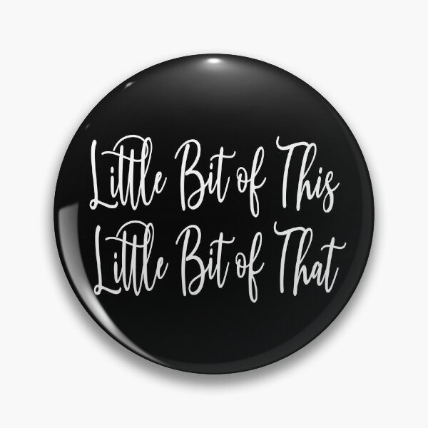 Item preview, LITTLE BIT OF THIS, LITTLE BIT OF THAT designed and sold by Madjack Tees Kiwi SuperStore.