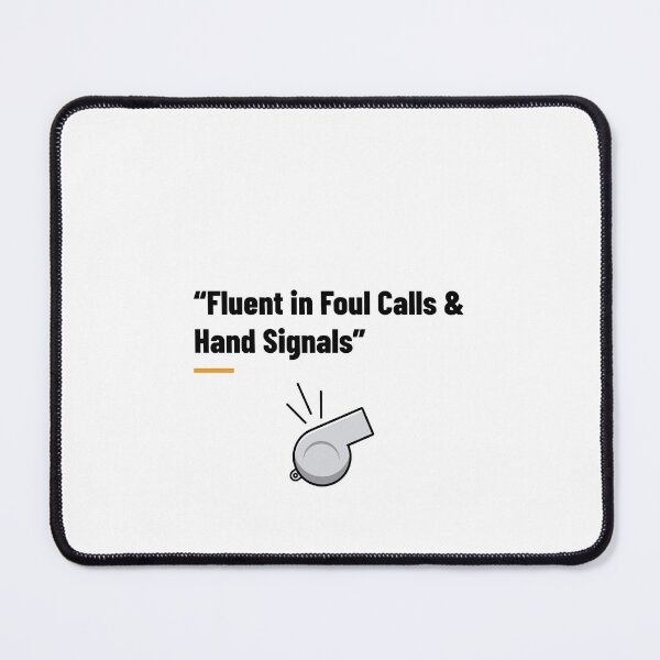 Item preview, “Fluent in Foul Calls & Hand Signals – Funny Referee Gift | Football Referee T-Shirt, Mug, Hoodie & More” Referee T-shirt and giftS designed and sold by Kaehaniz.