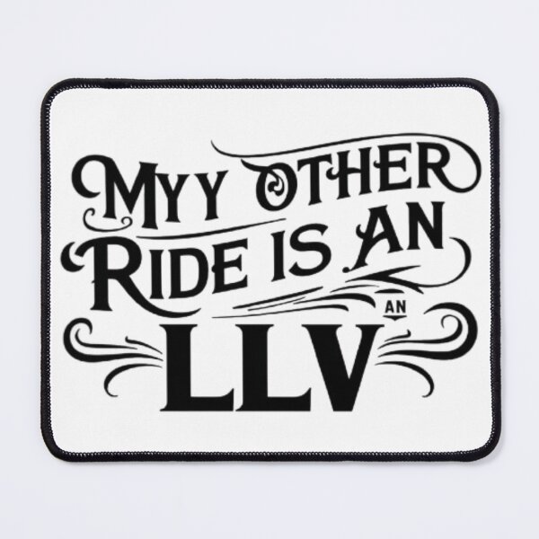 Item preview, My Other Ride Is an LLV - An Ambulance Ride designed and sold by Myzone2023.