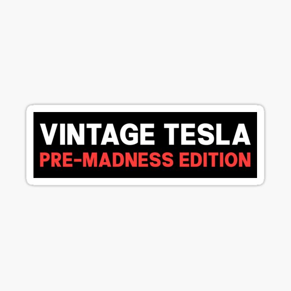 Vista previa del artículo con la obra «Divertido parachoques vintage de Tesla edición Pre-Madness», diseñado y vendido por PixVib.