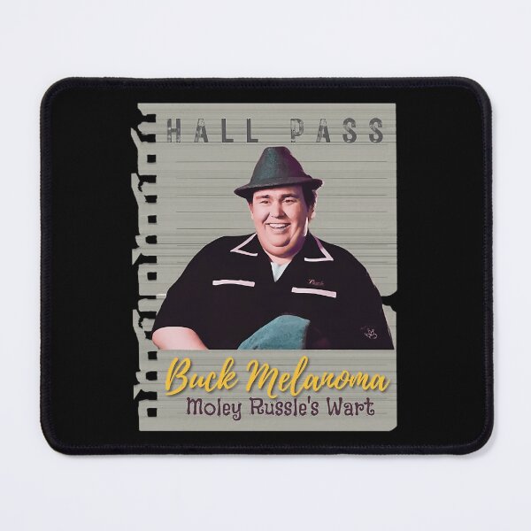 Item preview, John Actor Candy Buck Melanoma Hall Pass Moley Russell's Wart designed and sold by maeand-art.