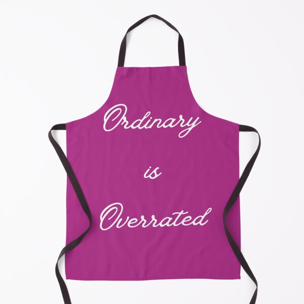 Item preview, Ordinary is Overrated designed and sold by WilAugusta.