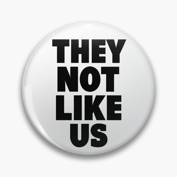 Item preview, They Not Like Us Kendrick designed and sold by DragonQueenX.