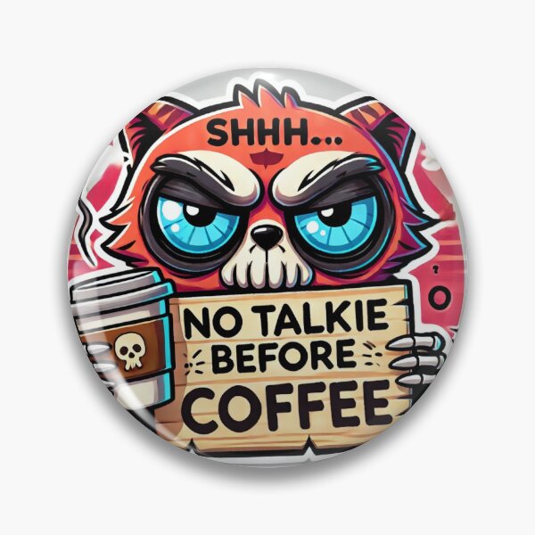 Item preview, No Talkie Before Coffee designed and sold by BL2011.