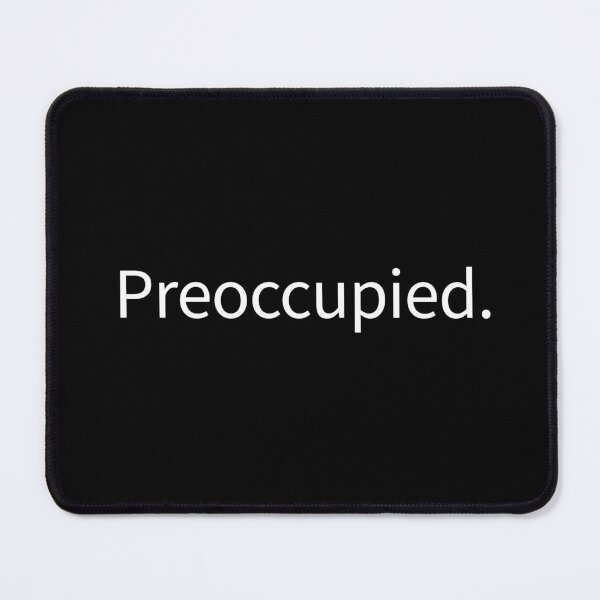 Item preview, Preoccupied designed and sold by WhackoDesigns.