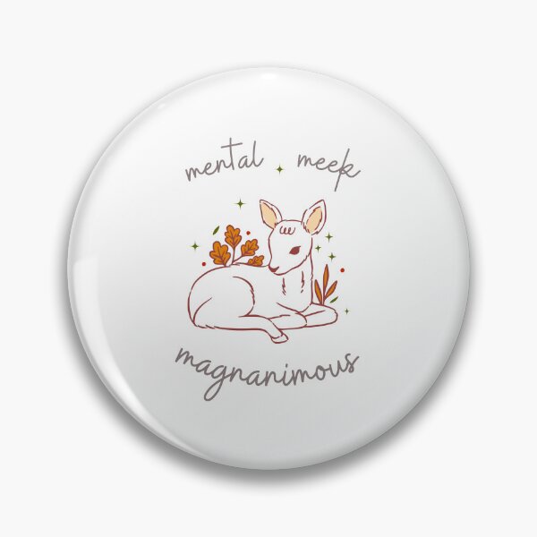 Item preview, Mental, Meek, Magnanimous Fawn designed and sold by SophieChic.