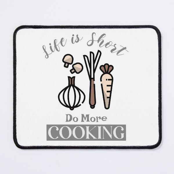 Item preview, Life is Short, Do More Cooking T-Shirt Design  designed and sold by TEE Design by TK.
