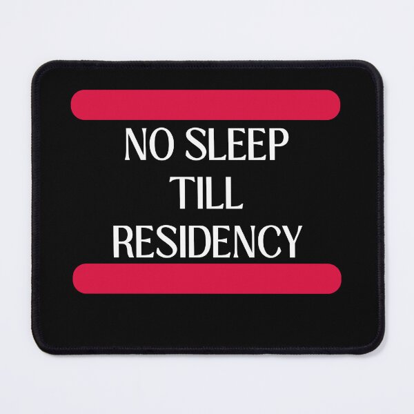 Item preview, No Sleep Till Residency | Residency Match Day Gift  designed and sold by catthemedic.