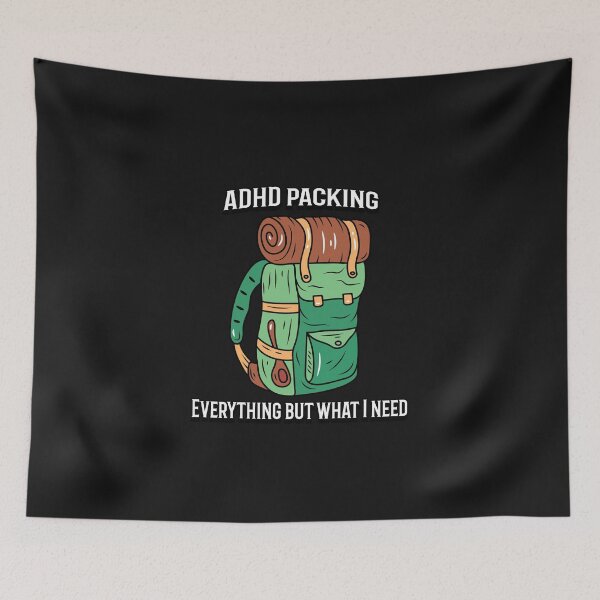 Item preview, ADHD packing: Everything but what I need designed and sold by nomadwanderer.
