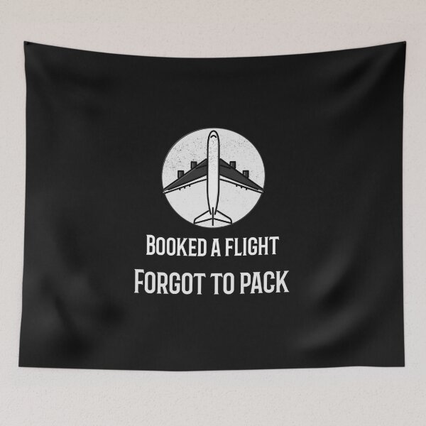 Item preview, ADHD Travel..Booked a flight, Forgot to pack designed and sold by nomadwanderer.