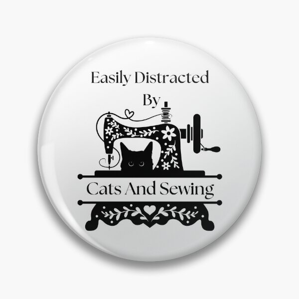 Item preview, Easily Distracted By Cats And Sewing - A Cat Sewing designed and sold by Wiss2Arts.