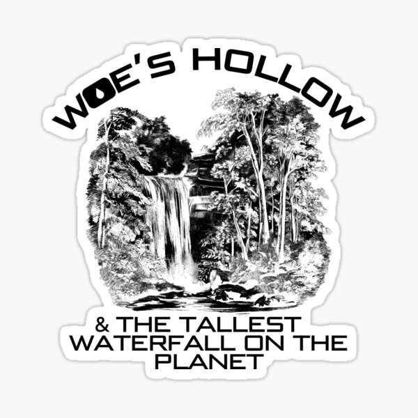 Artikel-Vorschau von Woe's Hollow und der höchste Wasserfall, designt und verkauft von Sturdust.
