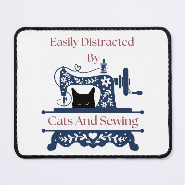 Item preview, Easily Distracted By Cats And Sewing - A Cat Sewing designed and sold by Wiss2Arts.