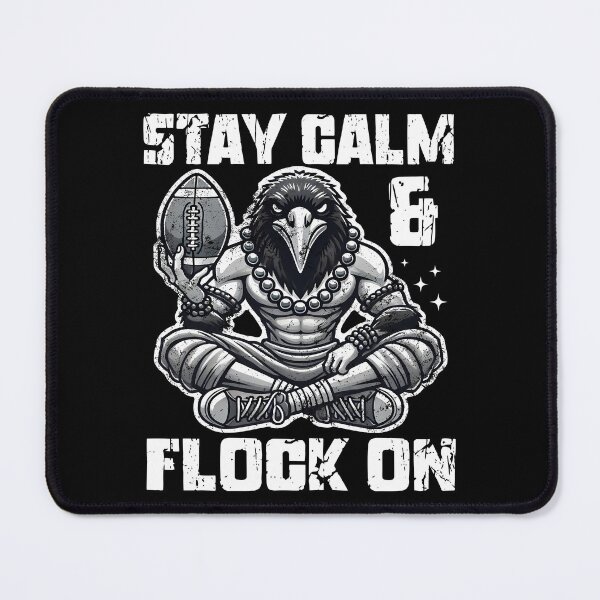 Item preview, STAY CALM AND FLOCK ON - FOOTBALL RAVENS GIFT designed and sold by KEF Custom.