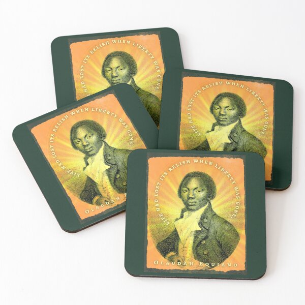 Item preview, Olaudah Equiano quote: life had lost its relish when liberty was gone. designed and sold by artbleed.