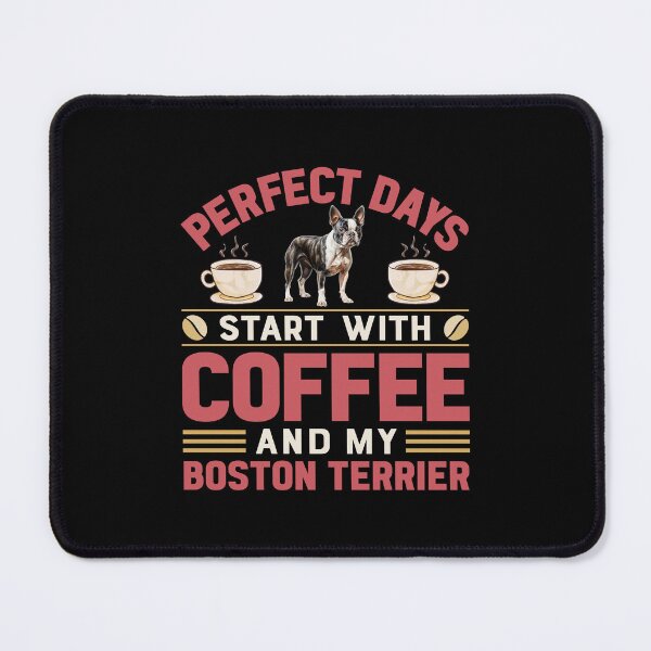 Item preview, Boston Terrier Coffee And Dog Lover Funny Quote designed and sold by eclecTEEq.