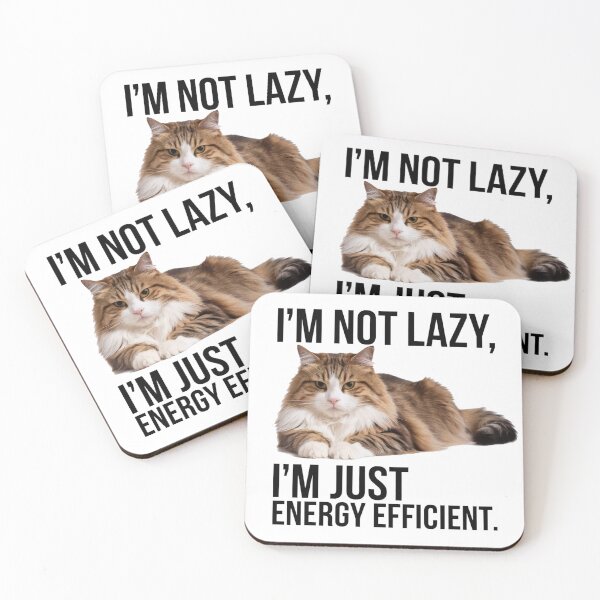 Item preview, I'm not lazy, I'm just energy efficient. designed and sold by trendspatterns.