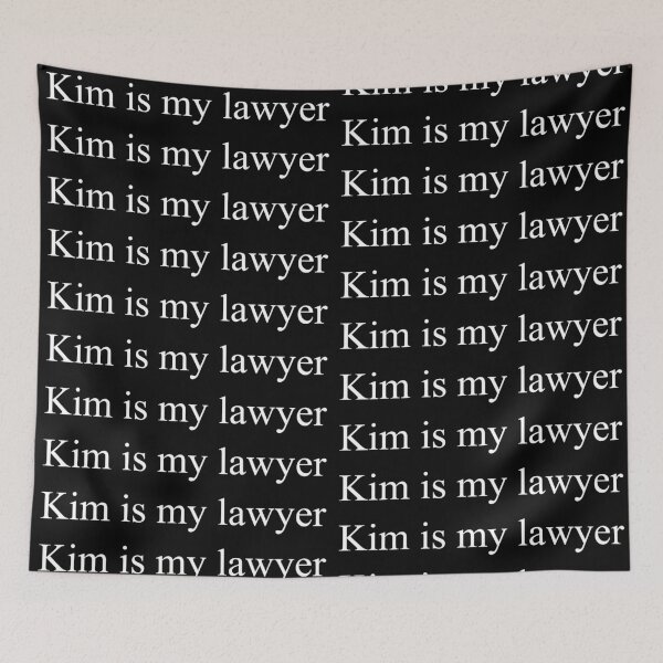 Item preview, Kim is my lawyer simple white text designed and sold by EmeraldeaDesign.