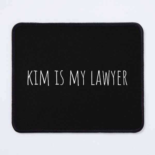 Item preview, Kim Is My Lawyer – white Bold, Simple, Statement designed and sold by EmeraldeaDesign.