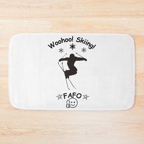 Item preview, Woohoo Skiing! FAFO - for those who learn the hard way			 			 designed and sold by Valentin Zdravkov.