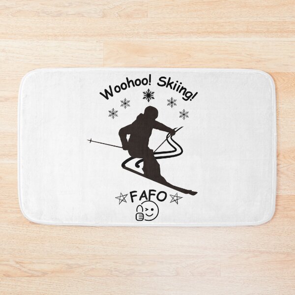 Item preview, Woohoo Skiing! FAFO - for those who learn the hard way			 			 designed and sold by Valentin Zdravkov.