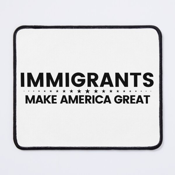 Item preview, Immigrants Make America Great, Politics, Refugees designed and sold by Teetreasure2.