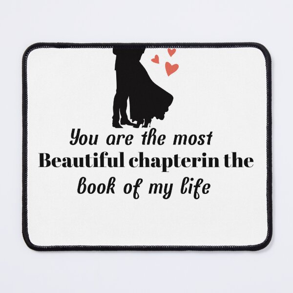 Item preview, You Are the Most Beautiful Chapter in the Book of My Life designed and sold by ingolekiran.