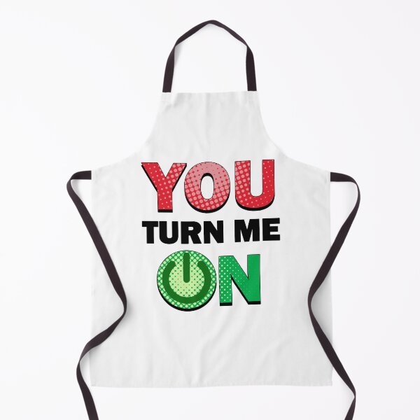 Item preview, You Turn Me On Funny Text Design designed and sold by Jaudaux Designs.