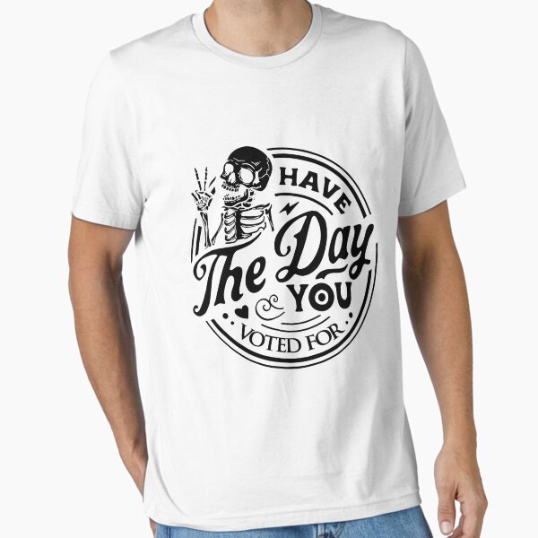 Item preview, Have The Day You Voted For, Justice, Anti Racism, Human Rights designed and sold by Isabelle-Love.