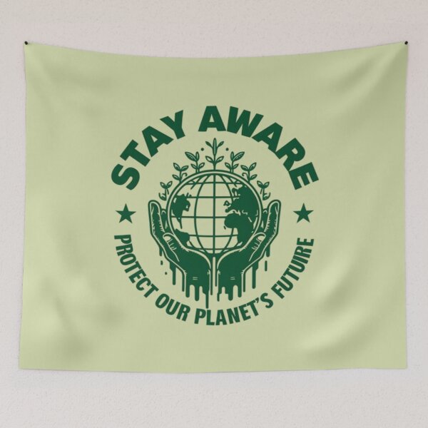 Item preview, Stay Aware Protect Our Planet's Future designed and sold by Aise06.
